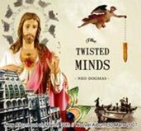 The Twisted Minds - Neo Dogmas